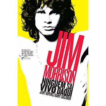Jim Morrison - Ninguém Sai Vivo Daqui