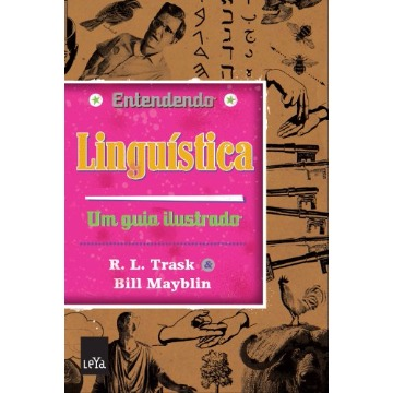 Entendendo Linguística - Um Guia Ilustrado