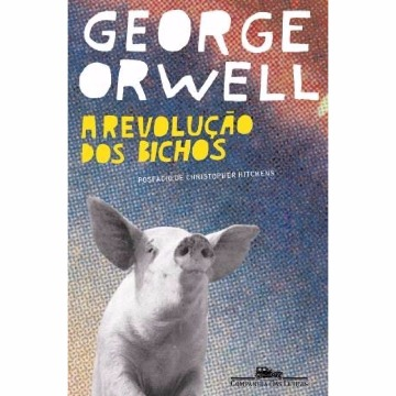 A REVOLUCAO DOS BICHOS - GEORGE ORWELL - COMPANHIA DAS LETRAS