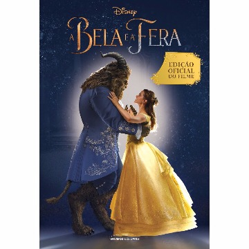 A BELA E A FERA EDIÇÃO OFICIAL DO FILME - ELIZABETH RUDNICK - UNIVERSO DOS LIVROS