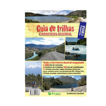 GUIA DE TRILHAS - CARRETERA AUSTRAL