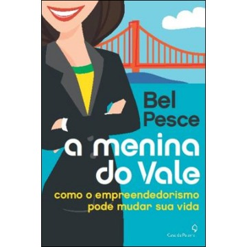 A Menina do Vale - Como o Empreendedorismo Pode Mudar Sua Vida