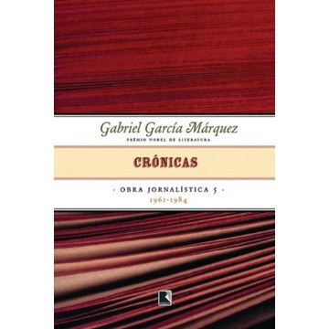 Crônicas (1961-1984) - Obra Jornalística - Volume 5
