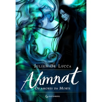 Ahmnat - Os Amores da Morte