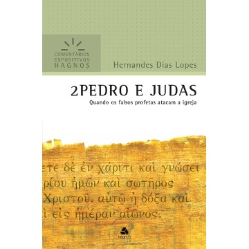 2Pedro e Judas - quando os falsos profetas atacam a Igreja
