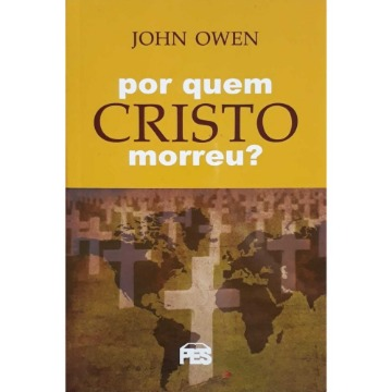 POR QUEM CRISTO MORREU?