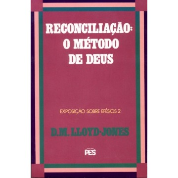 RECONCILIAÇÃO: O MÉTODO DE DEUS -COL VOL.2