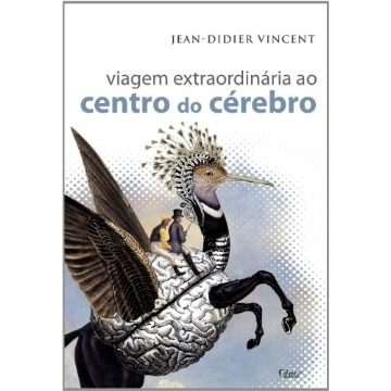 Viagem Extraordinária AO Centro do Cerébro