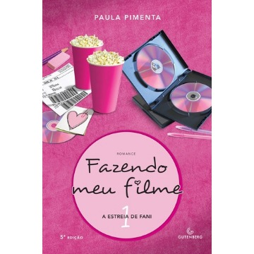 Fazendo Meu Filme 1 - A Estreia de Fani