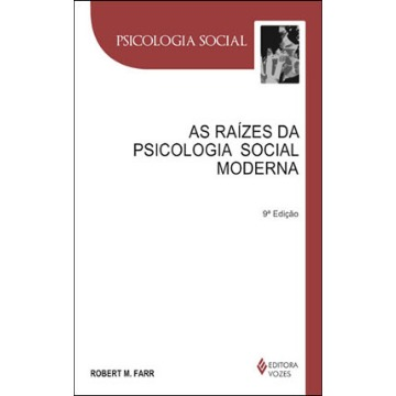 As Raizes da Psicologia Social Moderna