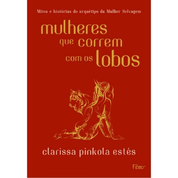 Mulheres Que Correm Com Os Lobos