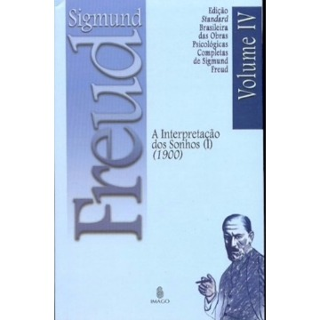 A Interpretação de Sonhos I - 1900 Vol. IV - Brochura