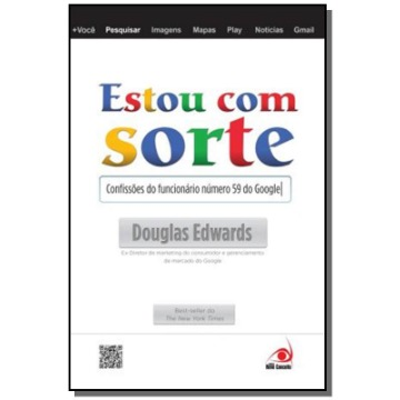 Estou Com Sorte - As Confissões do Funcionário Número 59 do Google
