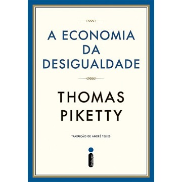 A Economia da Desigualdade