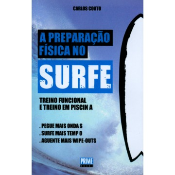 A Preparação Física No Surfe – Treino Funcional e Treino Em Piscina