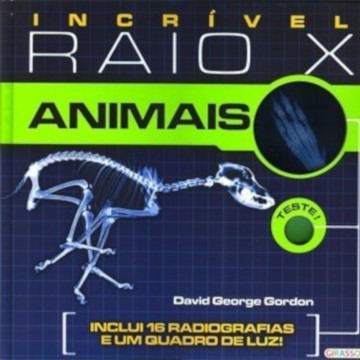 Incrível Raio X - Animais