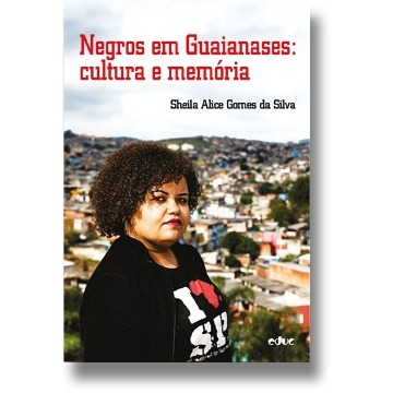 Negros Em Guaianases: Cultura e Memória