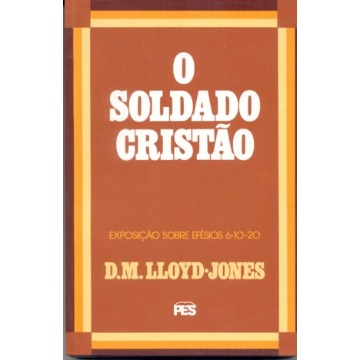 SOLDADO CRISTÃO, O