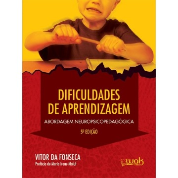 Dificuldade de aprendizagem: abordagem neuropsicopedagógica