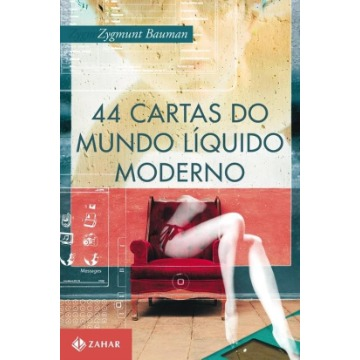 44 Cartas ao Mundo Líquido Moderno