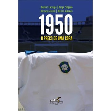 1950 - O PREÇO DE UMA COPA