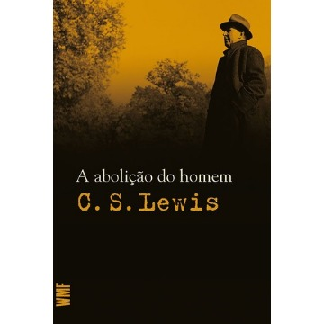 Abolição do Homem, A