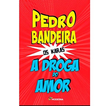 Droga do Amor, a - Coleção OS Karas