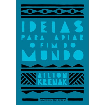Ideias Para Adiar O Fim do Mundo