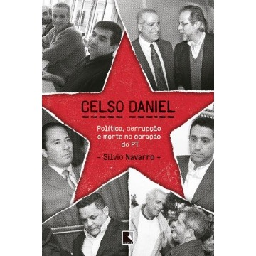 Celso Daniel - Politica, Corrupção e Morte No Cora