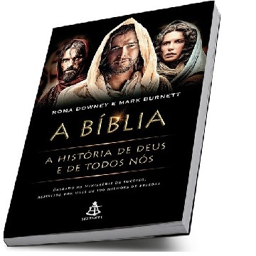 A BIBLIA A HISTORIA DE DEUS E DE TODOS NOS