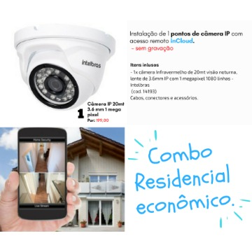 Combo Residencial - econômico completo com instalação e configurações.