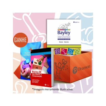 Bayley III (Kit Completo) - Escalas de desenvolvimento do bebê e da criança pequena