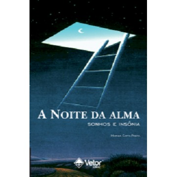 A NOITE DA ALMA: SONHOS E INSÔNIAS