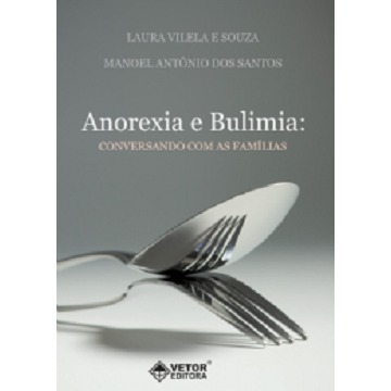 ANOREXIA E BULIMIA: CONVERSANDO COM AS FAMÍLIAS