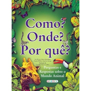 Como? Onde? Por Que?