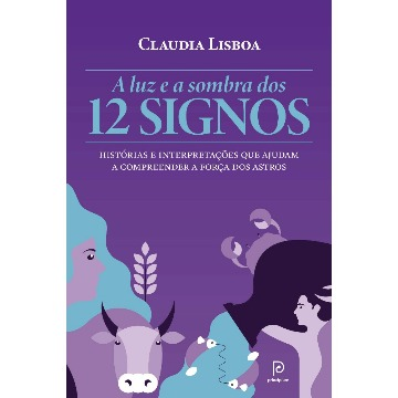 A Luz e a Sombra dos 12 Signos