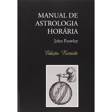 Manual de Astrologia Horária - ed.revisada