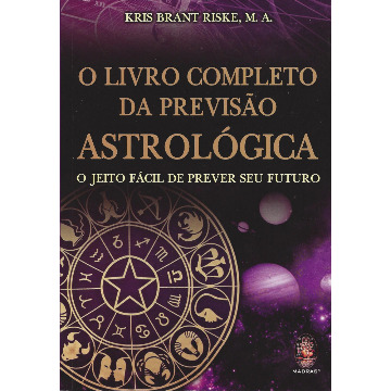 O Livro Completo da Previsão Astrológica