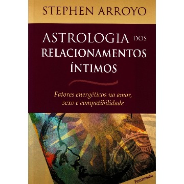 Astrologia dos Relacionamentos Íntimos