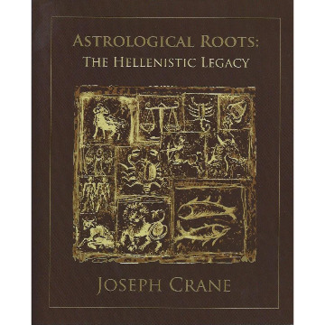 Astrological Roots: The Hellenistic Legacy