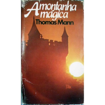 A MONTANHA MÁGICA - Thomas Mann