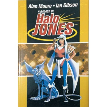 A BALADA DE HALO JONES - Alan Moore e Ian Gibson