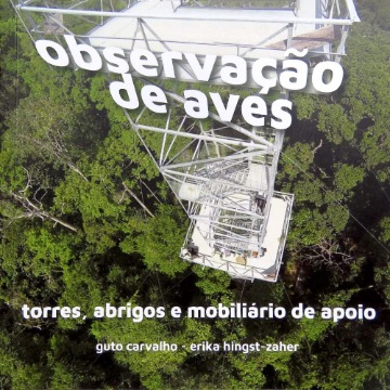 Observação de aves: torres, abrigos e mobiliário de apoio