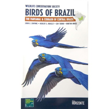 Birds of Brazil - The Pantanal & Cerrado of Central Brazil